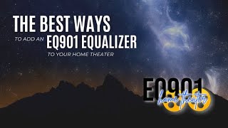 The best ways to add an EQ901 Equalizer to your home theater [upl. by Anneehs57]