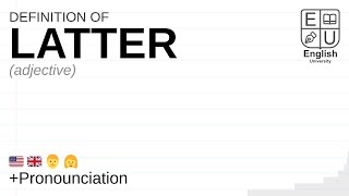 LATTER meaning definition amp pronunciation  What is LATTER  How to say LATTER [upl. by Oirom857]