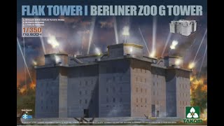 Takom Berliner FLAK TOWER ZOO G 1350 kit review [upl. by Airret51]