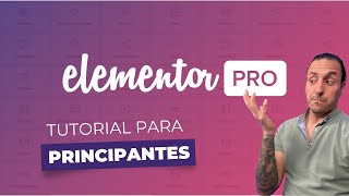 Elementor Pro para principiantes el tutorial MÁS COMPLETO [upl. by Dorolisa]