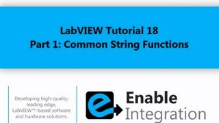 LabVIEW Tutorial 18  String Functions Part 1 Enable Integration [upl. by Pals]