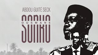 Abdou Guite Seck  Ousmane Sonko Lyrics Video [upl. by Duvall]