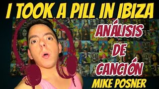 I TOOK A PILL IN IBIZA  EXPLICACIÓNTRADUCCIÓN  Dan Gallegos Vlog [upl. by Griffith991]