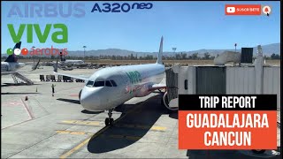 TRIP REPORT l VIVA AEROBUS l Guadalajara  Cancún l A320Neo l reporte de vuelo [upl. by Tessie970]