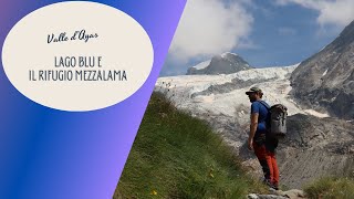 Valle di Ayas Il lago Blu e in rifugio Mezzalama [upl. by Veator]