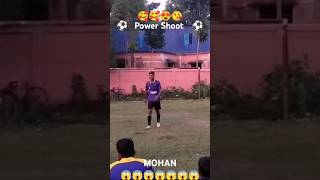 Mohan Ka Power ShootyoutubecreatorviralShort😱⚽❣️👍👍 [upl. by Massie]