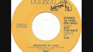 Wax  Shadows Of Love 1986 [upl. by Whitaker]