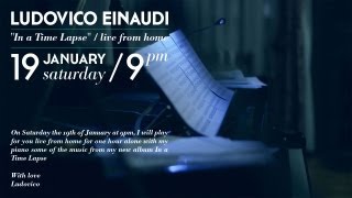 Ludovico Einaudi In a Time Lapse live from home [upl. by Wyatt]