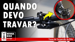 PARA QUE SERVE A TRAVA DA SUSPENSÃO DA BIKE  Minha Bike Life Style [upl. by Nnael]