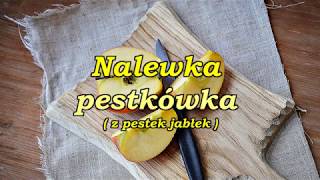 Nalewka pestkówka  z pestek jabłek [upl. by Sholes395]