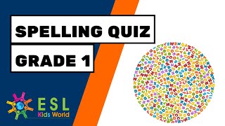 Spelling Quiz Grade 1  Spelling for Primary Kids and ESL [upl. by Xenos]