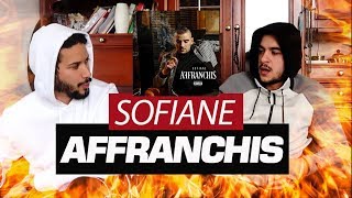 PREMIERE ECOUTE  Sofiane  Affranchis [upl. by Olegnaed309]