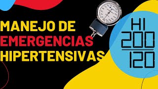 Emergencias hipertensivas  Manejo Tratamiento Farmacológico y Órganos Diana [upl. by Etnoled]