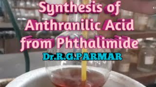 Synthesis of Anthranilic acid from Phthalimide [upl. by Rabbaj]