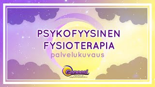 Psykofyysinen fysioterapia palvelukuvaus [upl. by Garreth485]