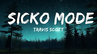 Travis Scott  SICKO MODE Lyrics ft Drake  Best Songs [upl. by Brittaney]