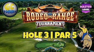 Master QR Hole 3  Par 5 ALBA  Rodeo Range Tournament Golf Clash Guide [upl. by Eli]