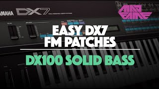 SOLID BASS  Easy DX7 FM Patches  madFame [upl. by Micheal688]