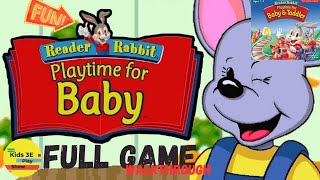 Reader Rabbit Playtime For Baby Full Game Walkthrough [upl. by Juana]