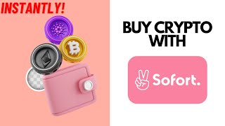 How To Buy Bitcoin amp Crypto With Sofort Banking Klarna Instantly [upl. by Vinia]