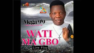 WATIMAGBO Live Play by Mega 99 [upl. by Anawqahs]