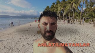 FİLİPİNLER  BORACAY ADASI  İLK GÜNÜMÜZ  ANLATILMAYANLAR [upl. by Enyawad618]