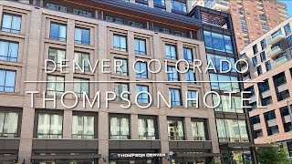 Thompson Denver Hotel by Hyatt  Denver Colorado  Travel and Cruise Tips [upl. by Oliana]