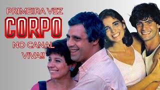 PRIMEIRA VEZ A Novela Corpo a Corpo no Canal Viva [upl. by Adlesirg]