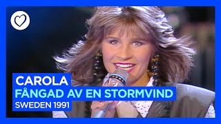 Carola  Fångad Av En Stormvind  Sweden 🇸🇪  Winner of Eurovision 1991 [upl. by Sivrep]