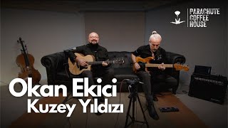 Okan Ekici  Kuzey Yıldızı [upl. by Elleira]