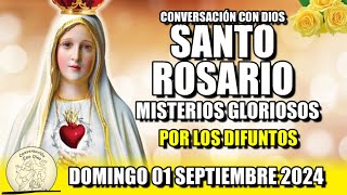 EL SANTO ROSARIO de Hoy DOMINGO 01 SEPTIEMBRE 2024 MISTERIOS GLORIOSOS Conversación con Dios🙏🏻♥️ [upl. by Daveen132]