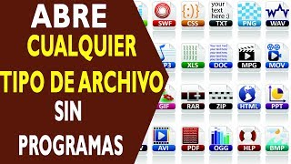 ABRE CUALQUIER TIPO DE ARCHIVO SIN PROGRAMAS EN WINDOWS MAC O LINUX [upl. by Grevera]