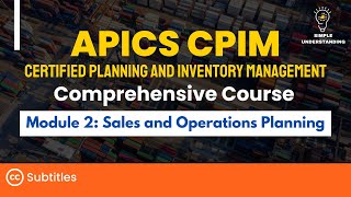 APICS CPIM Module 2 Sales and Operations Planning Full Course  Explanation amp Practice Test 36 MIN [upl. by Cesare]