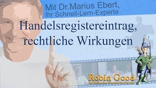 Handelsregistereintrag rechtliche Wirkungen [upl. by Gibeon]