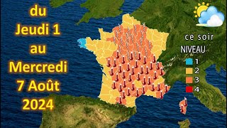 Prévision météo France du Jeudi 1 au Mercredi 7 Août 2024 [upl. by Taggart]