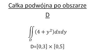 Całka podwójna cz1 Całka podwójna po obszarze D [upl. by Yrdua]