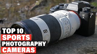 Best Camera For Sports Photography 2024 Top 10 Picks Reviewed [upl. by Belier]