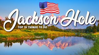 14 BEST Things To Do In Jackson Hole 🇺🇸 Wyoming [upl. by Chen]