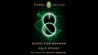 Enora Online Book 2  Quest for Roshan Part 1 [upl. by Yahsat172]