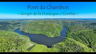 FCP Drone 4K  Pont du Chambon  Gorges de la Dordogne [upl. by Rosenkrantz]