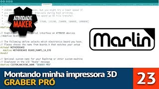 23  Montando Minha Impressora 3D  Firmware Marlin 23 [upl. by Duj]