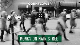 Cornflower  Monks on Main Street Official Lyric Video [upl. by Gristede513]