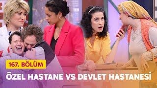 Özel Hastane vs Devlet Hastanesi 167 Bölüm  Çok Güzel Hareketler 2 [upl. by Sheedy350]