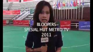 Bloopers Metro Tv 2011 Segmen 1mp4 [upl. by Elledoj29]