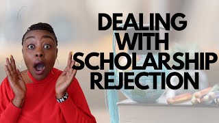 What To Do If your Scholarship is Rejected [upl. by Shaw]