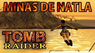 Tomb Raider 1 VídeoGuía en Español  Minas de Natla Natlas Mines [upl. by Jermain934]