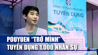 Công ty PouYuen tuyển dụng 1000 nhân sự tại ngày hội việc làm cuối năm [upl. by Nilyarg72]