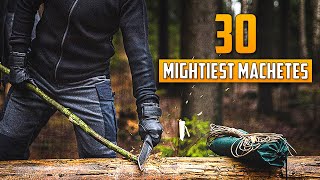 30 Mightiest Machetes for Survival amp Self Defense [upl. by Aidualc]