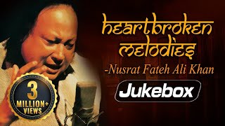 Heartbroken Melodies by Nusrat Fateh Ali Khan  Romantic Sad Ghazal Hits  Greatest Ever Ghazals [upl. by Ahseinod]