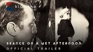 1964 Seance on a Wet Afternoon Official Trailer 1 Beaver Films [upl. by Eilema]